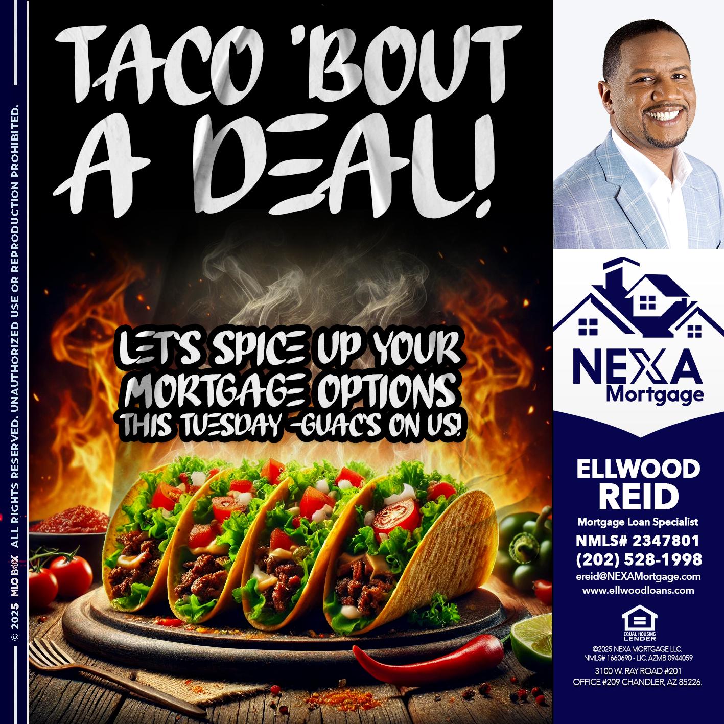 TACO BOUT - Ellwood Reid -Mortgage Loan specialist