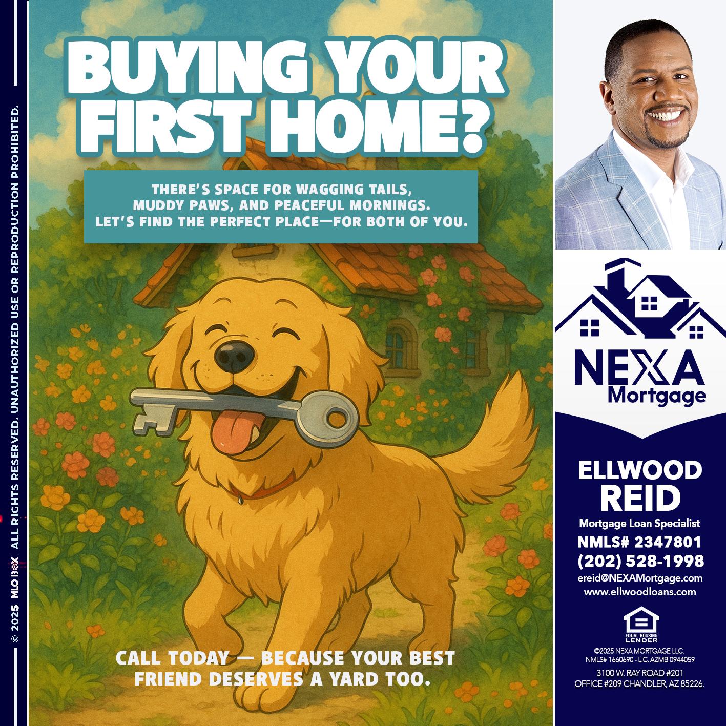 BUYING YOUR FIRST HOME? - Ellwood Reid -Mortgage Loan specialist