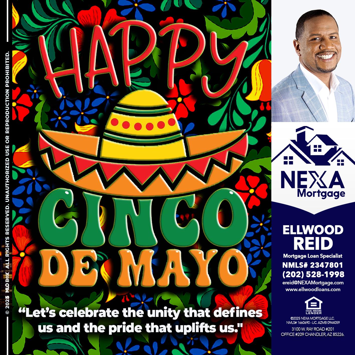 Happy 5 de Mayo - Ellwood Reid -Mortgage Loan specialist