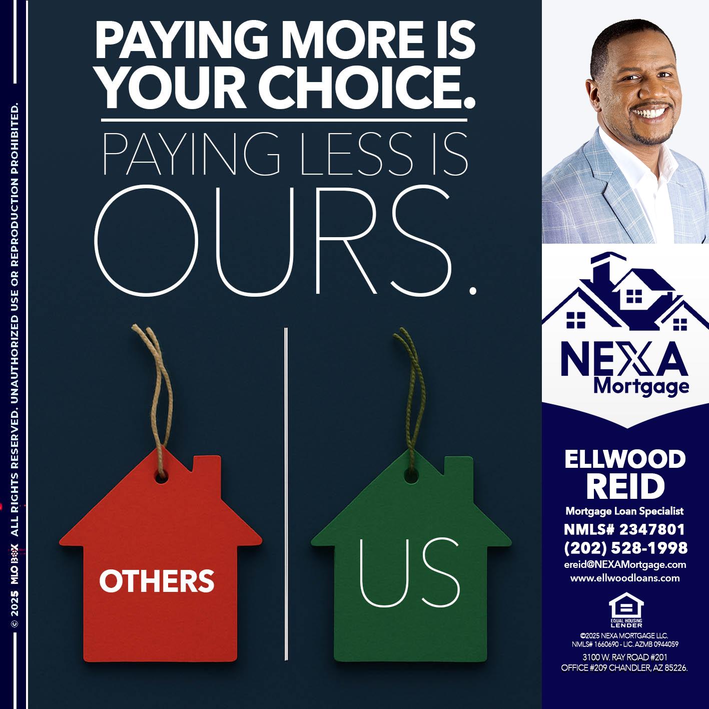 PAYING MORE IS - Ellwood Reid -Mortgage Loan specialist