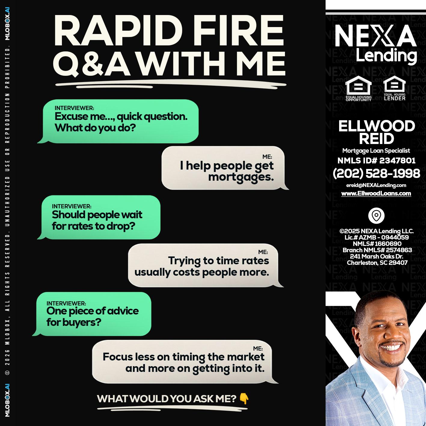 rapid fire - Ellwood Reid -Mortgage Loan specialist