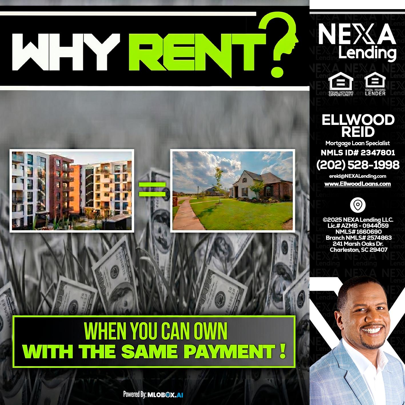 WHY RENT? - Ellwood Reid -Mortgage Loan specialist