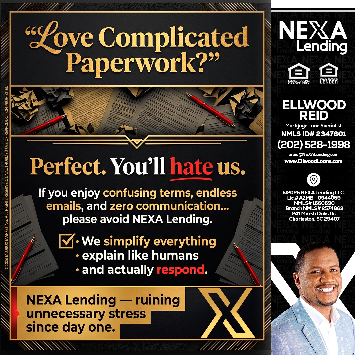 YOU WILL HATE US! - Ellwood Reid -Mortgage Loan specialist