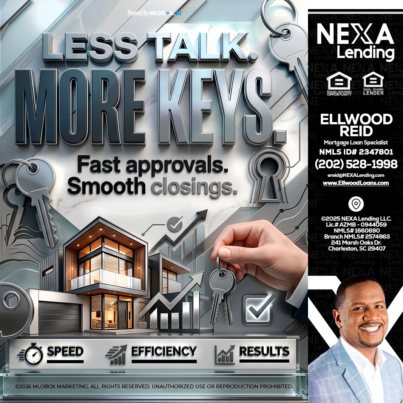 LESS TALK, MORE KEYS! - Ellwood Reid -Mortgage Loan specialist