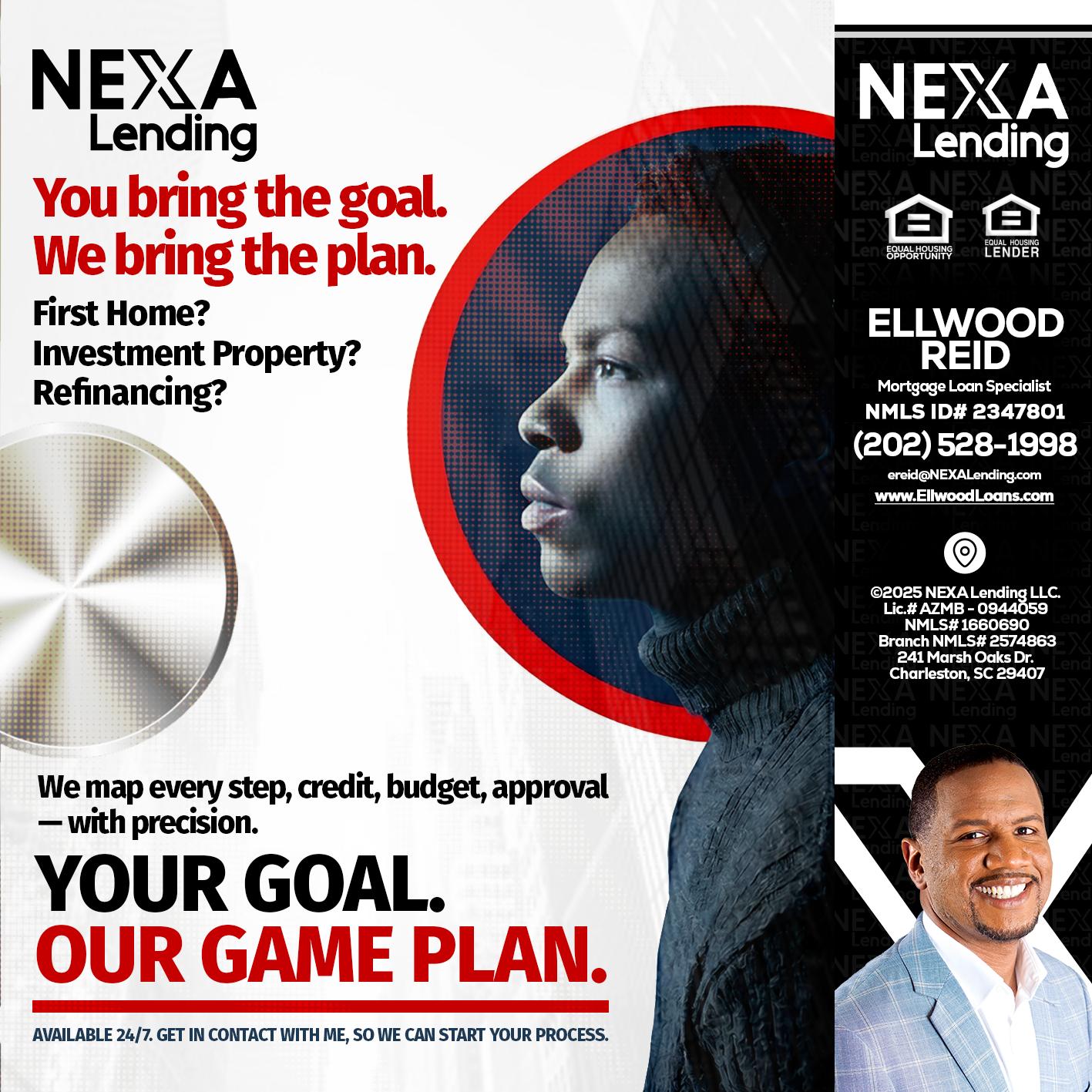 YOUR GOAL. OUR GAME PLAN. - Ellwood Reid -Mortgage Loan specialist