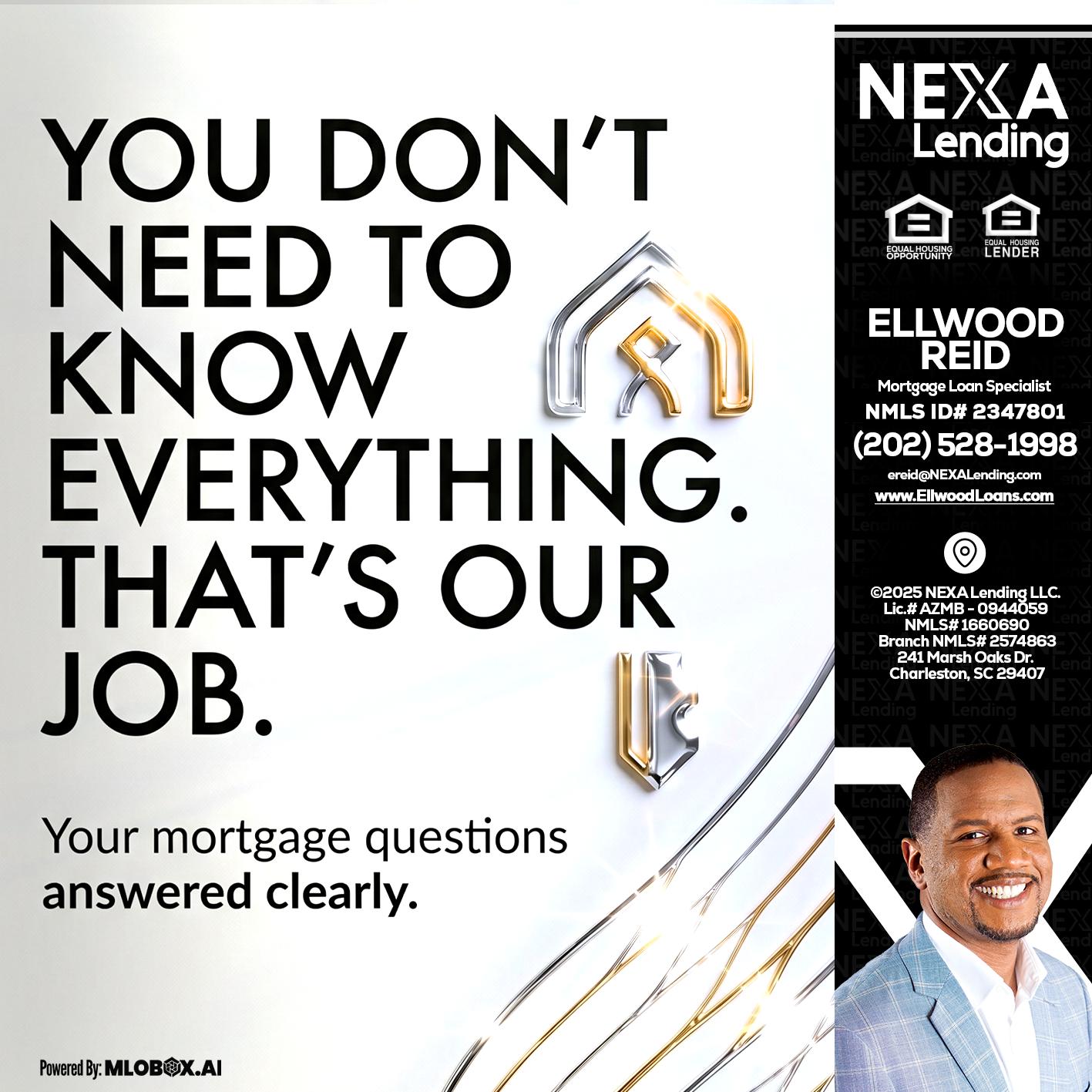 THAT IS OUR JOB - Ellwood Reid -Mortgage Loan specialist