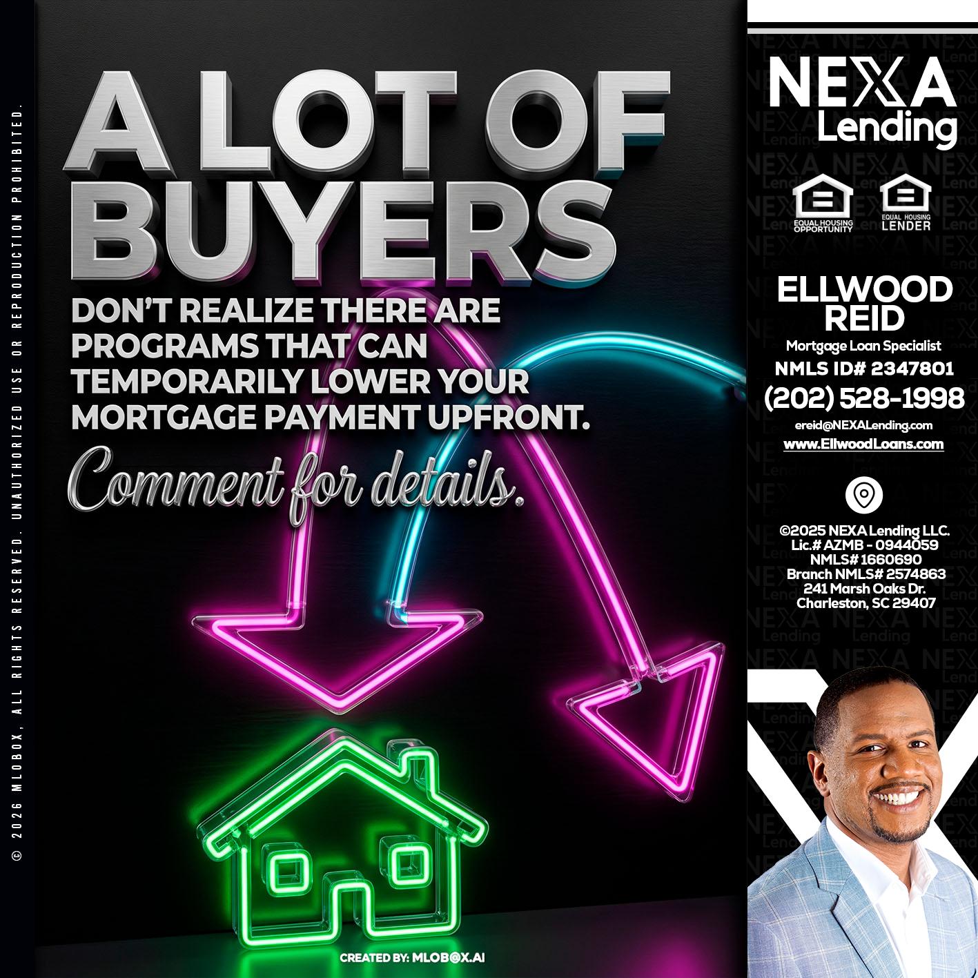 A LOT OF BUYERS - Ellwood Reid -Mortgage Loan specialist