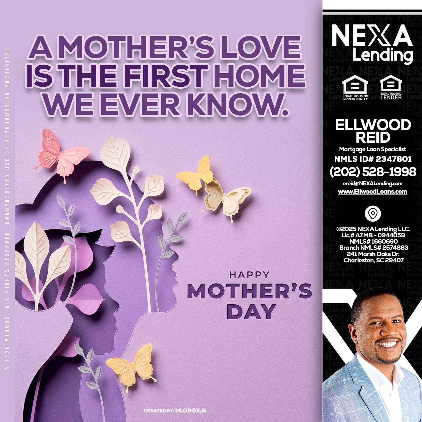 MOTHERS DAY - Ellwood Reid -Mortgage Loan specialist