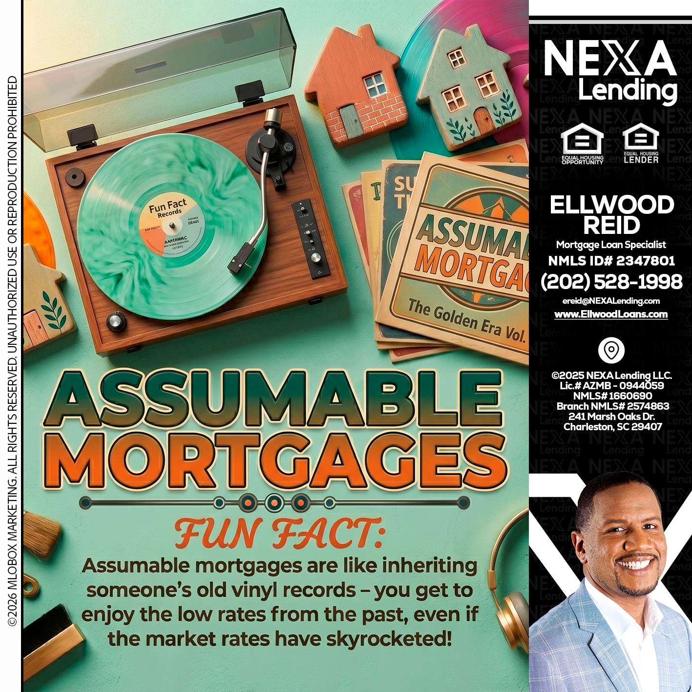 ASSUMABLE MORTGAGES - Ellwood Reid -Mortgage Loan specialist