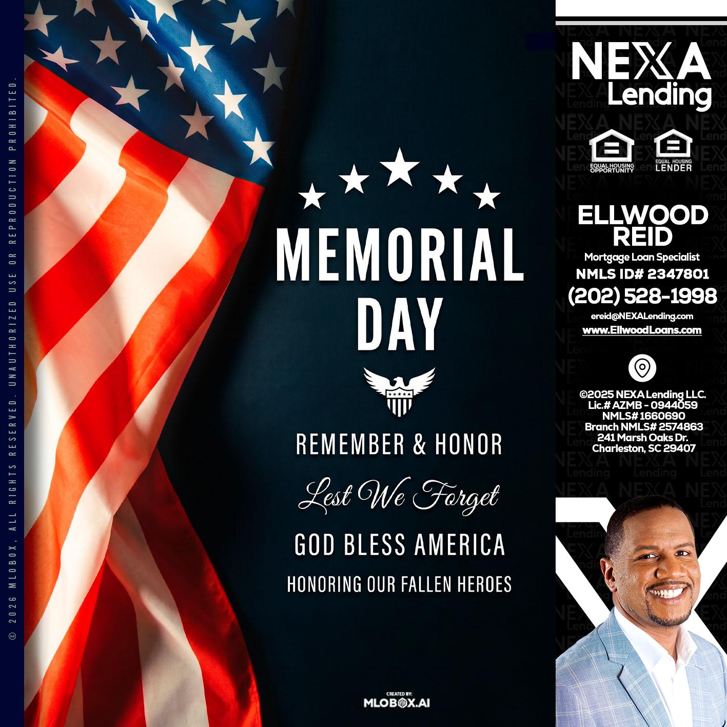 MEMORIAL DAY - Ellwood Reid -Mortgage Loan specialist