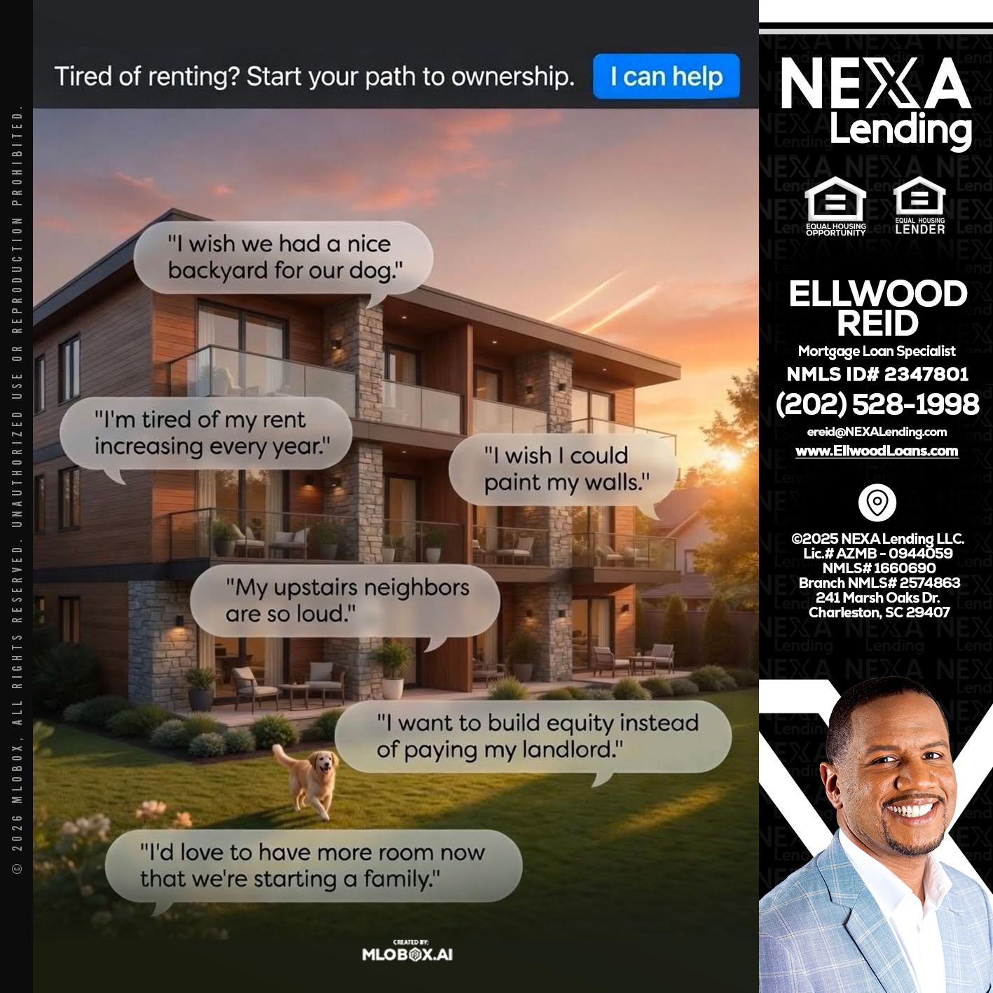 TIRED OF RENTING - Ellwood Reid -Mortgage Loan specialist