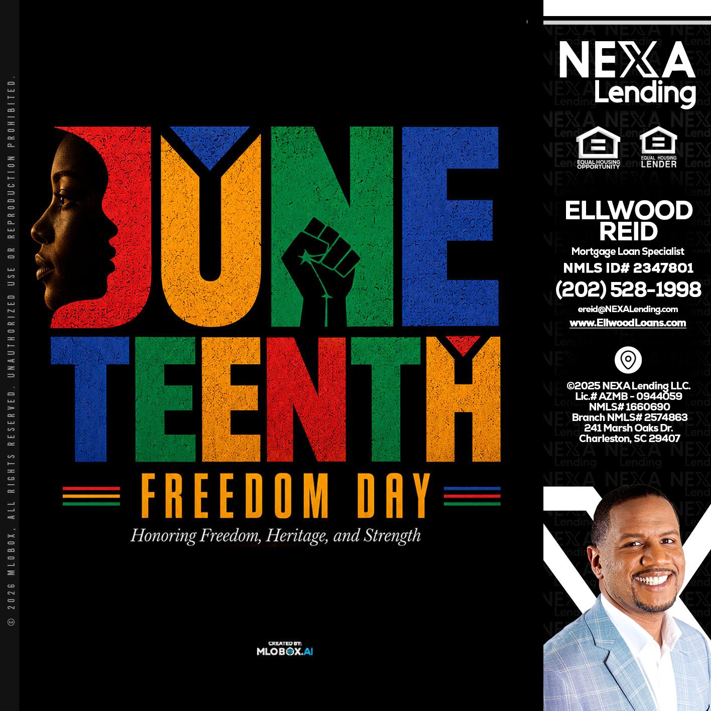Juneteenth - Ellwood Reid -Mortgage Loan specialist