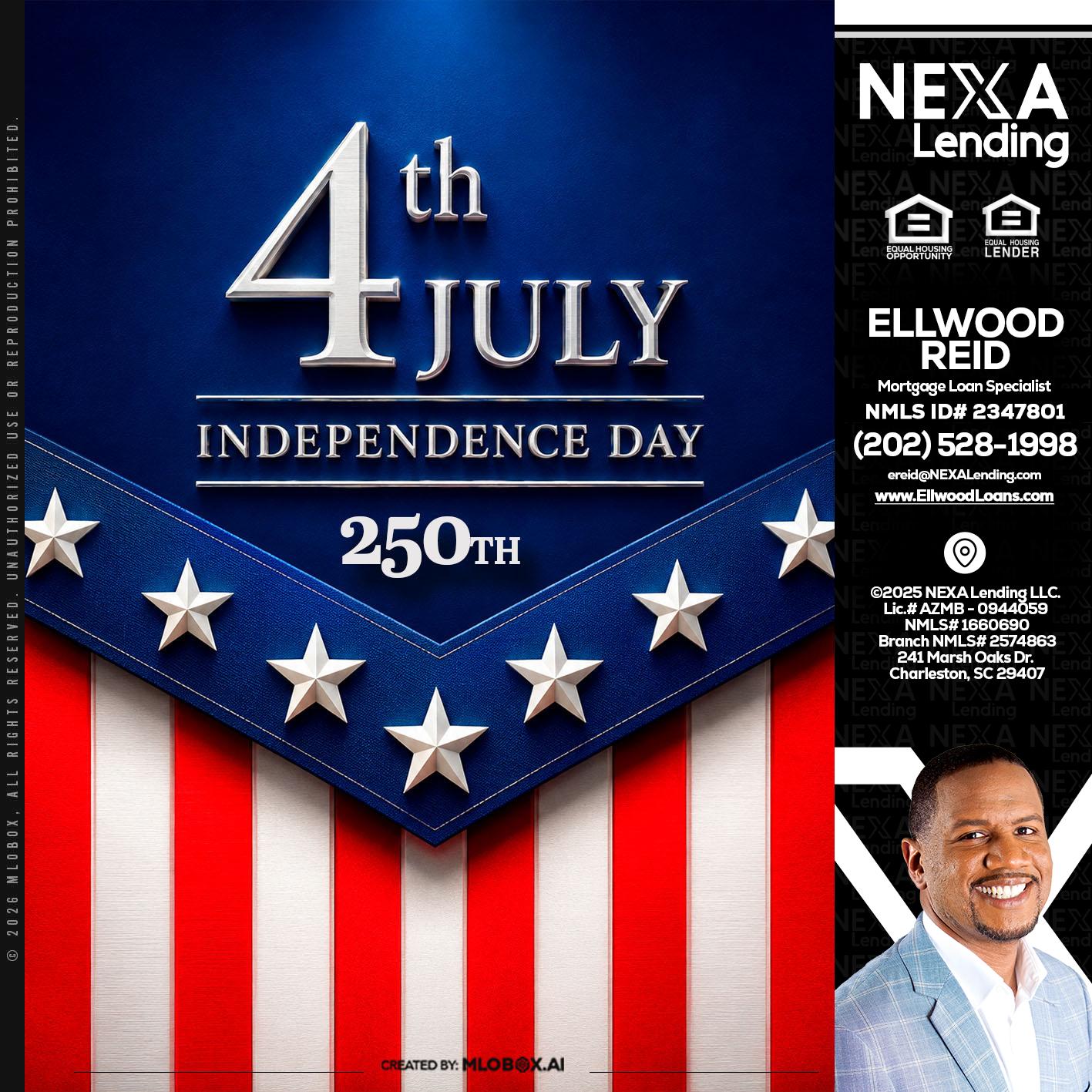 4th of july - Ellwood Reid -Mortgage Loan specialist